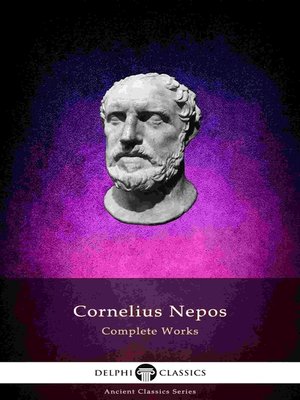 Delphi Complete Works of Cornelius Nepos (Illustrated) - ebook